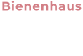 Bienenhaus