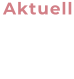Aktuell